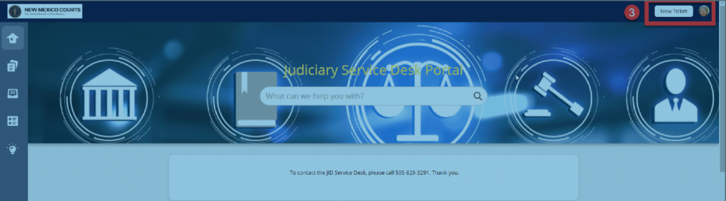 Screenshot of the Judiciary Service Desk Portal interface showing the "New Ticket" button on the top right corner of the page.